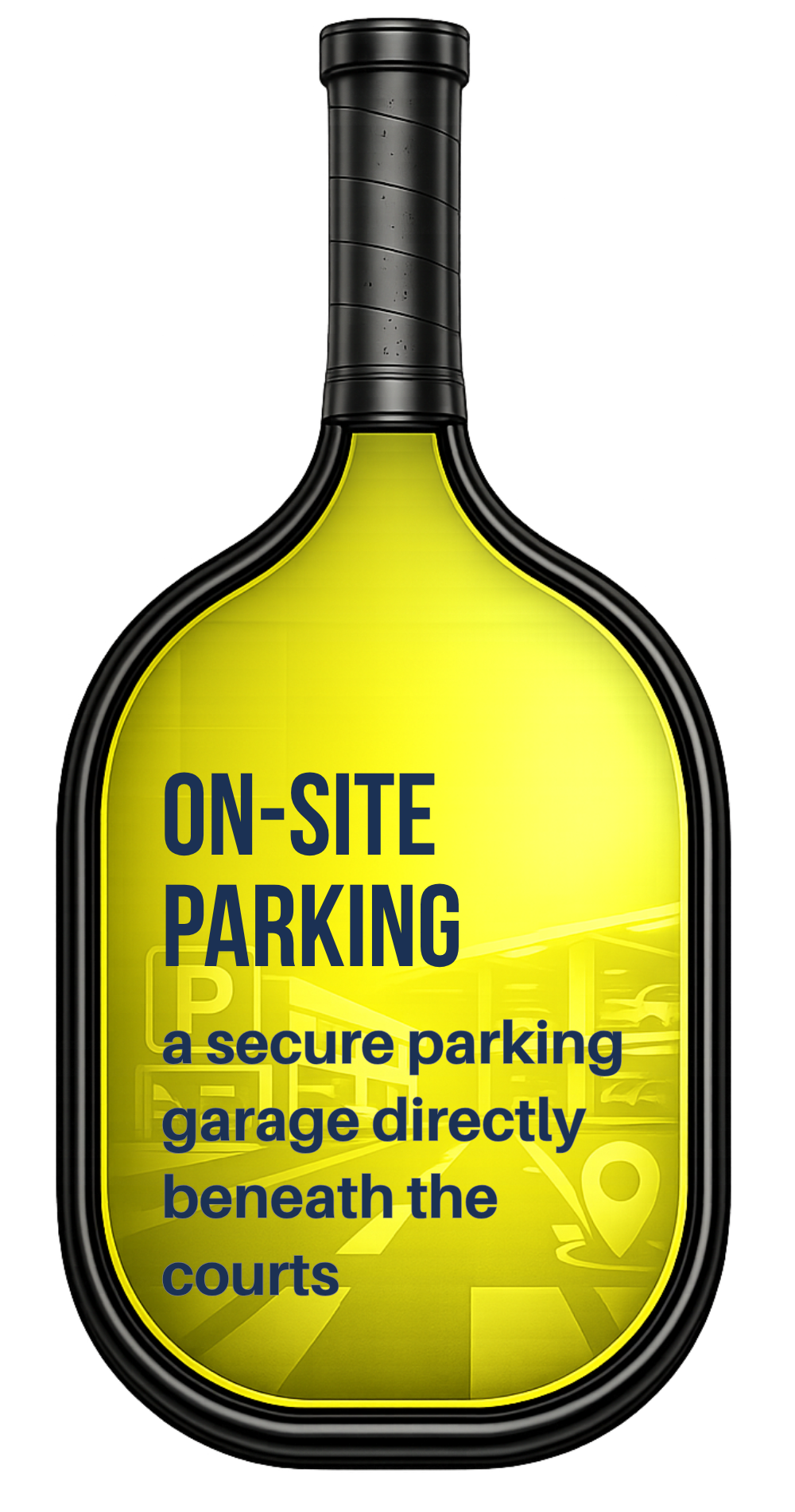 On-Site Parking: a secure parking garage directly beneath the courts